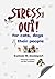 Stress Out for Cats, Dogs and their People by Sumner M. Davenport