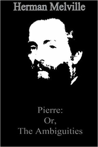 Pierre: Or, The Ambiguities