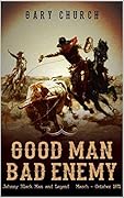Good Man, Bad Enemy, 1871