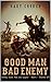 Good Man, Bad Enemy, 1871 (...