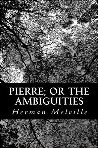 Pierre; or The Ambiguities