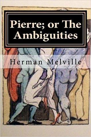 Pierre; or The Ambiguities