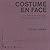 Costume en Face: A Primer o...
