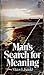 Man's Search for Meaning
