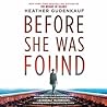 Before She Was Found by Heather Gudenkauf