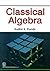 Classical Algebra