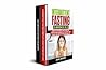 Intermittent Fasting: 2 Books in 1: Intermittent Fasting for Weight Loss + Intermittent Fasting for Women,the Easy and Complete Guide to Control Hunger,Burn fats in Healthy and Simple ways