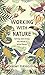 Working with Nature by Jeremy Purseglove