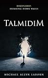 Talmidim: The Forgotten Power of the Church Talmidim: The Forgotten Power of the Church