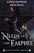 Needs of the Empire (Magelands Epic, #3)