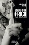 Psihologia Fricii...