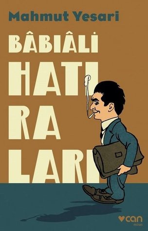 Bâbıâli Hatıraları (Paperback)