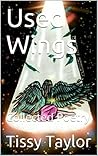 Used Wings by Tissy Taylor
