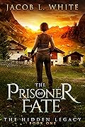 The Prisoner of Fate