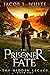The Prisoner of Fate (Hidde...