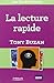 La lecture rapide by Tony Buzan