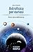 Astrofisica per curiosi: Br...