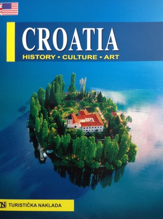 Croatia History-Culture-Art (Heritage #3)