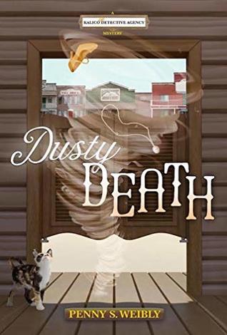 Dusty Death (Kalico Cat Detective Agency Mysteries #2)