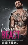 Beautiful Beast by Aubrey Irons Beautiful Beast by Aubrey Irons