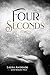 Four Seconds: A Memoir