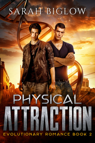 Physical Attraction (Evolutionary Romance, #2)