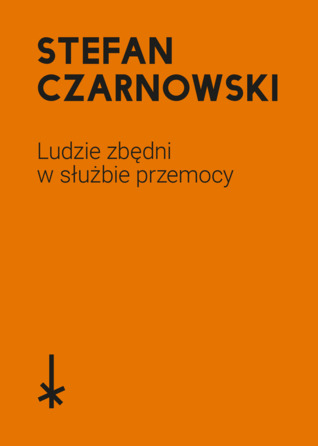 Ludzie zbędni w służbie przemocy (Paperback)