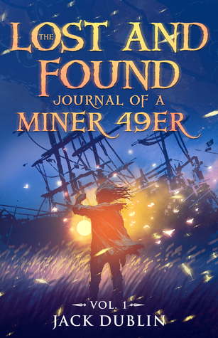 Capa do Livro The Lost and Found Journal of a Miner 49er: Vol. 1