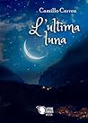 L'ultima luna by Camillo Carrea