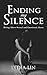 Ending My Silence: Rising Above Sexual and Emotional Abuse