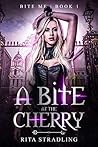 A Bite at the Cherry by Rita Stradling