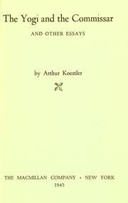 The Yogi and the Commissar, and Other Essays (The Danube Edition)