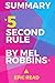 Summary: The 5 Second Rule By Mel Robbins