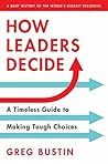How Leaders Decid...