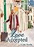 Love Accepted (Lilac #6)