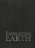 Embracing Earth New Views of Our Changin by Payson R Stevens