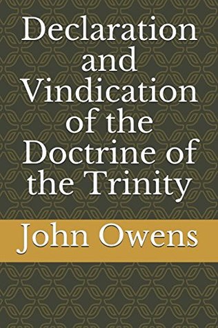 Declaration and Vindication of the Doctrine of the Trinity (Paperback)