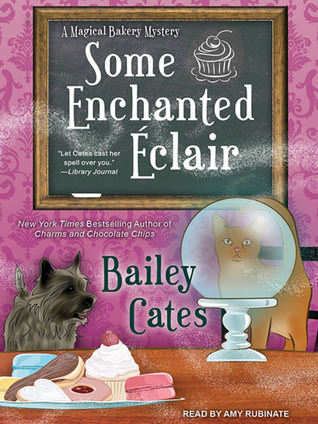 Some Enchanted Éclair (A Magical Bakery Mystery, #4)  (Audiobook)