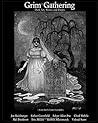 Grim Gathering: Dark Art, Stories and Poems