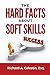The Hard Facts About Soft Skills by Richard Anthony Celestin Esq.