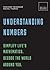 Understanding Numbers: Simplify life's mathematics. Decode the world around you.: 20 thought-provoking lessons (BUILD+BECOME)