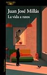 La vida a ratos