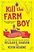 Kill the Farm Boy (The Tales of Pell)