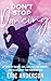 Don't Stop Dancing: My stor...