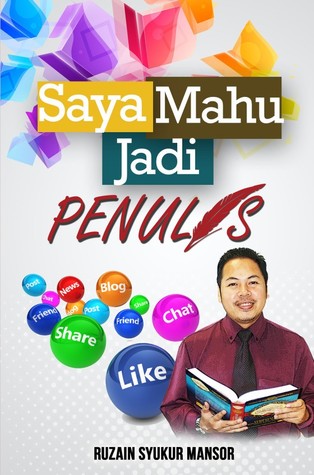 Saya Mahu Jadi Penulis (Paperback)