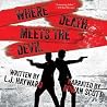 Where Death Meets...