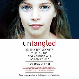 pdf download Untangled: Guiding Teenage Girls Through the Seven Transitions into Adulthood