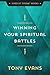 Winning Your Spiritual Batt...