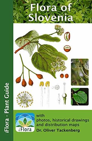Flora of Slovenia (iFlora - Plant Guide Book 22)