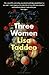 Three Women by Lisa Taddeo